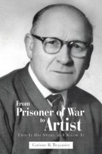 From Prisoner of War to Artist