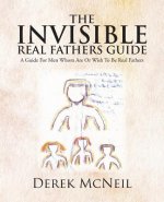 Invisible Real Fathers Guide