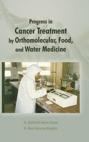 Progress in Cancer Treatment by Orthomolecular, Food, and Water Medicine