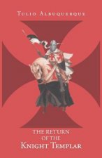 Return of the Knight Templar