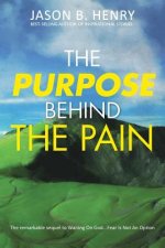 Purpose Behind the Pain