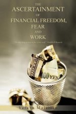 Ascertainment of Financial Freedom, Fear and Work