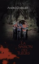Saison Des Tueurs