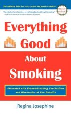 Everything Good about Smoking