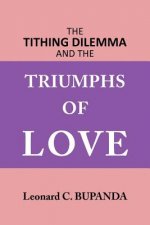 Tithing Dilemma and the Triumphs of Love