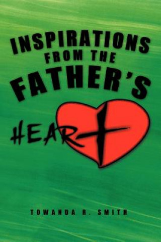 Inspirations From the Father's Heart