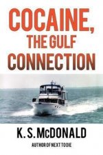 Cocaine, The Gulf Connection