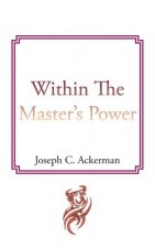 Within The Master's Power