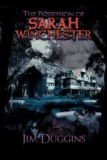 Possession of Sarah Winchester