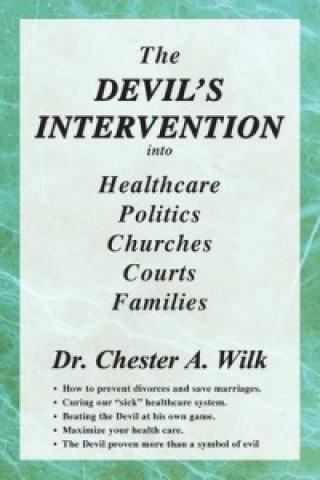 Devil's Intervention into Healthcare, Politics, Churches, Courts, Families
