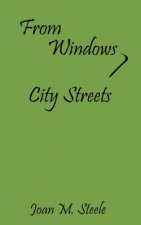 From Windows, City Streets