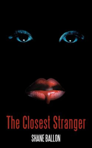 Closest Stranger