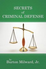 Secrets of Criminal Defense