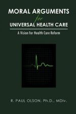 Moral Arguments for Universal Health Care