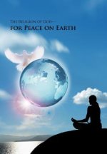 Religion of God-for Peace on Earth