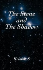 Stone and the Shadow