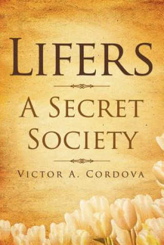 Lifers - A Secret Society