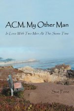 ACM, My Other Man