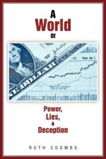 World Of Power, Lies, & Deception
