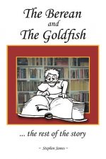 Berean and the Goldfish