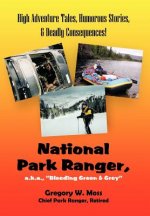 National Park Ranger, a.K.a., 
