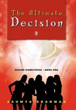 Ultimate Decision