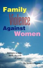 Family Violence Against Women