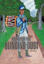 Rain Upon the Blinding Dust