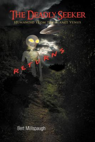 Deadly Seeker Returns