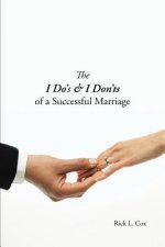 I Do's & I Don'ts of a Successful Marriage