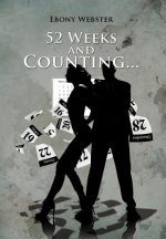 52 Weeks and Counting...