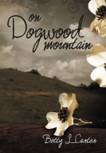 On Dogwood Mountain