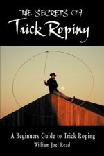 Secrets of Trick Roping