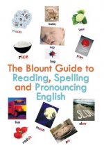 Blount Guide to Reading, Spelling and Pronouncing English