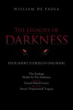 Legacies of Darkness