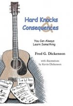 Hard Knocks and Consequences