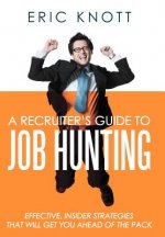 Recruiter's Guide to Job Hunting