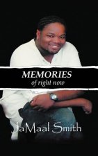 Memories of Right Now