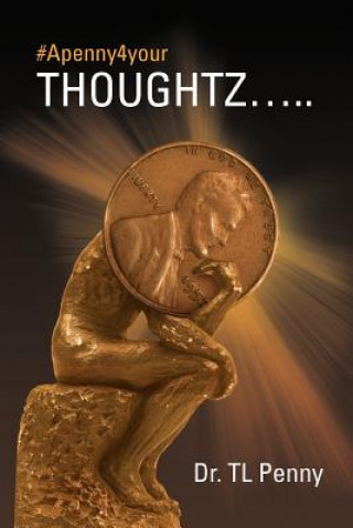 #Apenny4yourThoughtz...