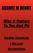 Why It Matters To You And Me