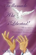 Tu Llamado A La Libertad!