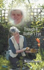 Through A Mother's Eye