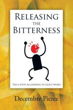Releasing the Bitterness