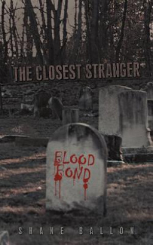 Closest Stranger