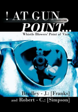 ! at Gun Point...
