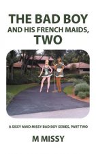 Bad Boy and His French Maids, Two