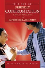 Art of Friendly Confrontation