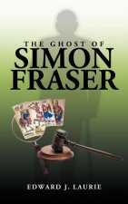 Ghost of Simon Fraser
