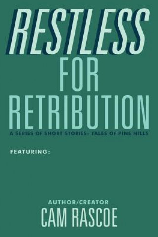 Restless for Retribution