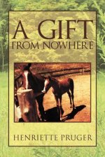 Gift from Nowhere